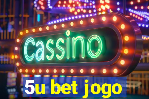 5u bet jogo